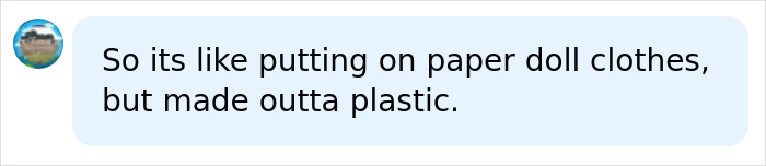 A text bubble with a user icon says, "So its like putting on paper doll clothes, but made outta plastic." Kim Kardashian's wardrobe.