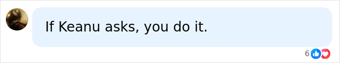 Comment saying if Keanu asks, you do it referencing Netflix fraud backlash Comment saying if Keanu asks, you do it referencing Netflix fraud backlash