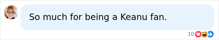 Comment expresses disappointment as a Keanu Reeves fan Comment expresses disappointment as a Keanu Reeves fan