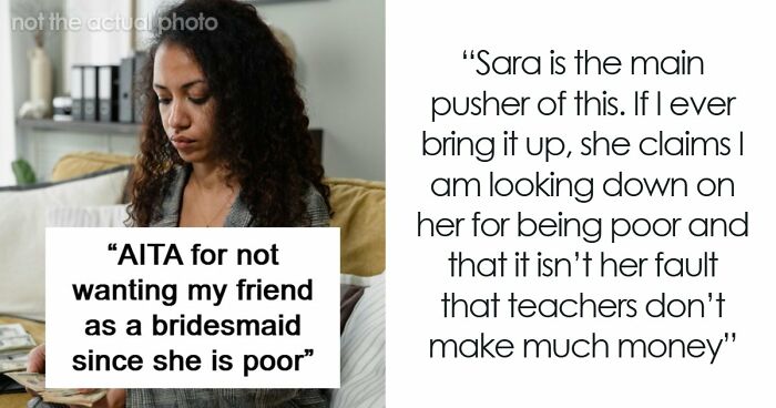 Woman Asks All Close Friends To Be Her Bridesmaid, Except For One And Shares Her Controversial Reason