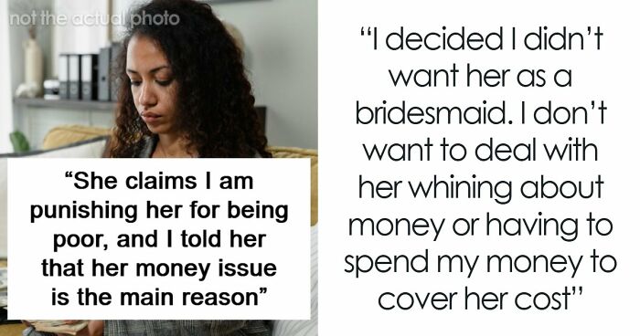 Woman Asks All Close Friends To Be Her Bridesmaid, Except For One And Shares Her Controversial Reason