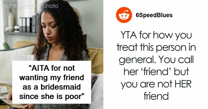 Woman Asks All Close Friends To Be Her Bridesmaid, Except For One And Shares Her Controversial Reason