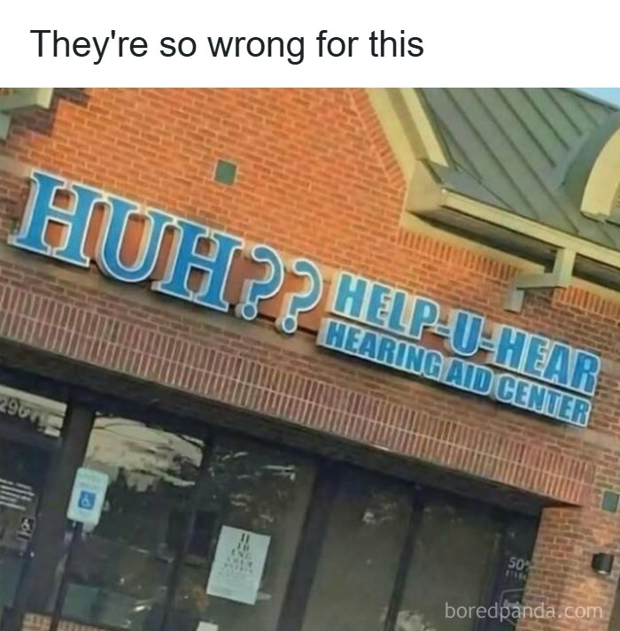 Funny sign of a hearing aid center named HUH with playful text