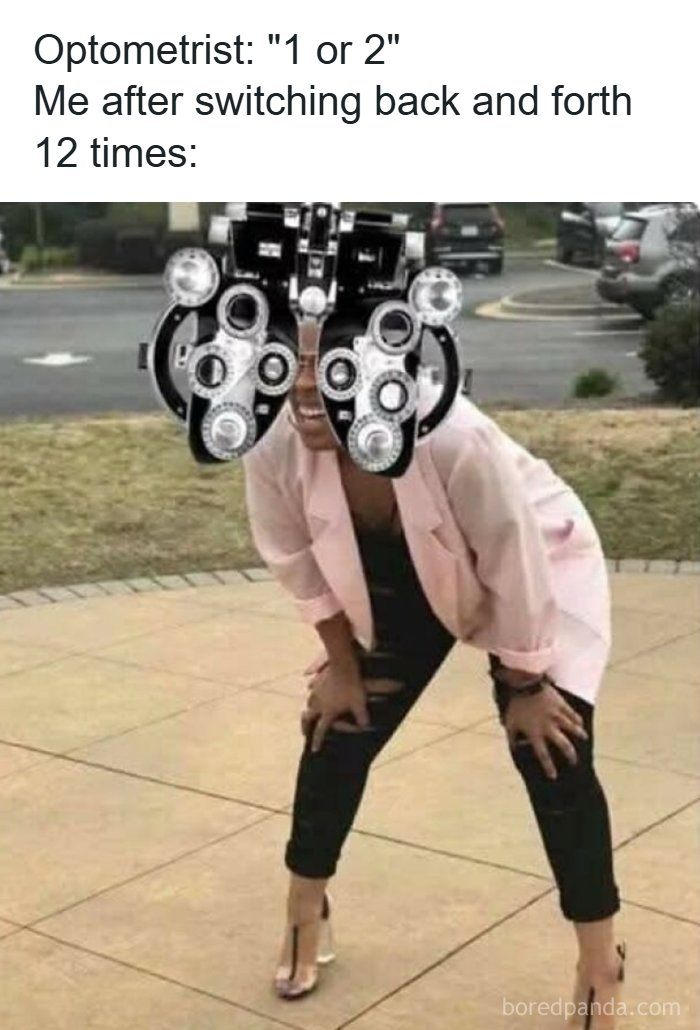 Hilarious meme of person struggling with optometrist eye exam switching lenses repeatedly