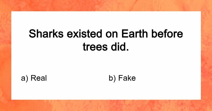 “Are You Smarter Than Average?”: Prove It With 20 ‘Real Or Fake’ General Knowledge Questions
