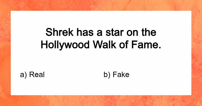 “Are You Smarter Than Average?”: Prove It With 20 ‘Real Or Fake’ General Knowledge Questions