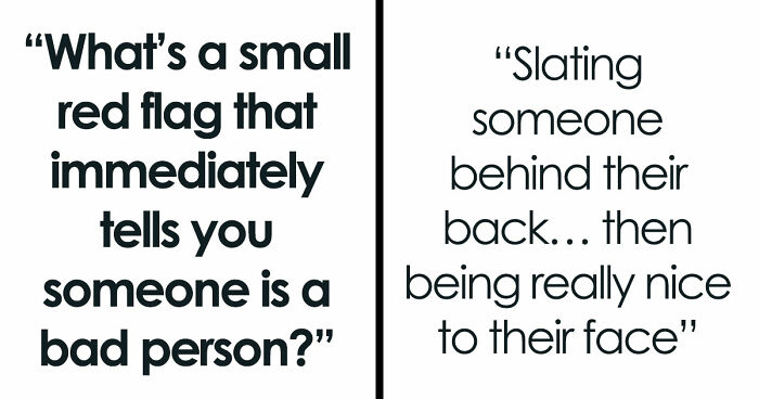 30 Tiny Red Flags That People Say Reveal More About Someone Than You’d Expect