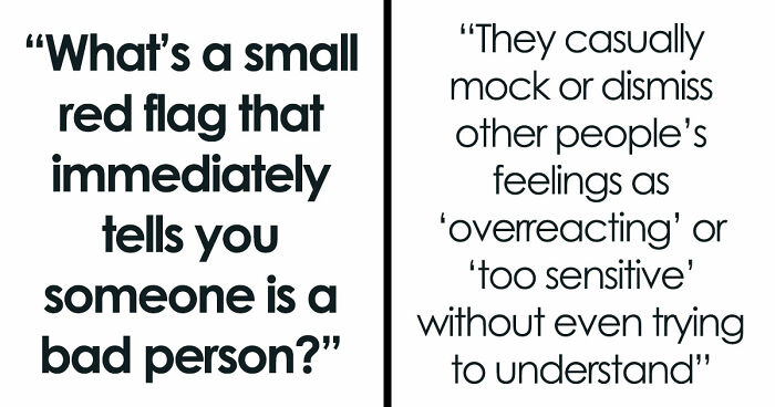 30 Tiny Red Flags That People Say Reveal More About Someone Than You’d Expect