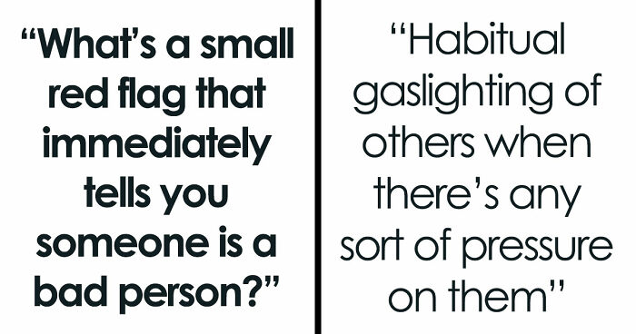 30 Tiny Red Flags That People Say Reveal More About Someone Than You’d Expect
