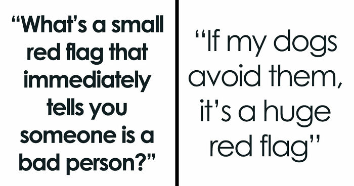 30 Tiny Red Flags That People Say Reveal More About Someone Than You’d Expect