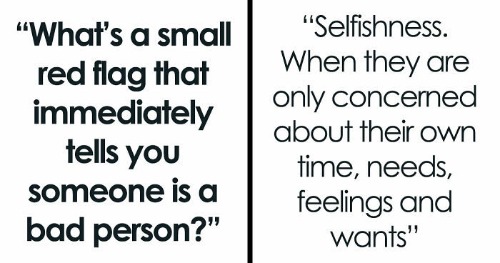 30 Tiny Red Flags That People Say Reveal More About Someone Than You’d Expect