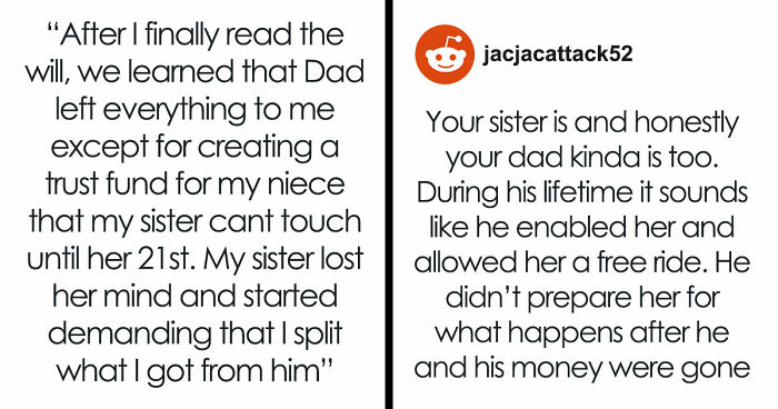 Older Sis Who Was Always Enabled Is Livid After Dad Left Everything To Younger Sis In His Will