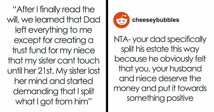 Older Sis Who Was Always Enabled Is Livid After Dad Left Everything To Younger Sis In His Will
