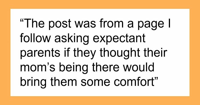 Overbearing Stepmom Insists On Being In Woman’s Delivery Room, Starts A Feud When Turned Down