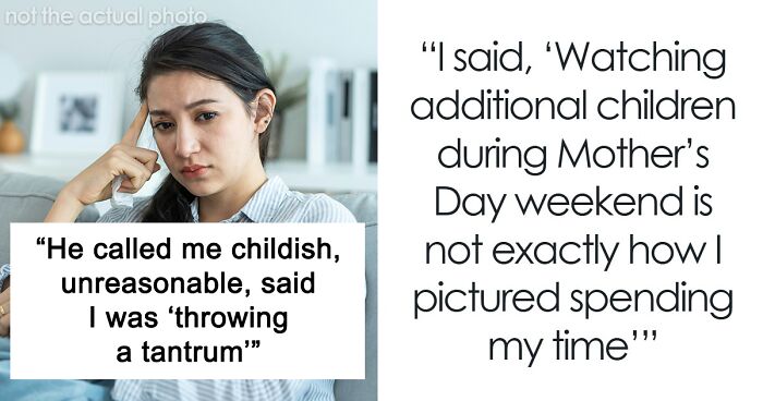 Mom Is Accused Of “Throwing A Tantrum” After Refusing To Babysit Friends’ Kids On Mother’s Day