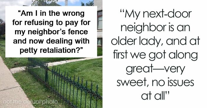 Man Shocked By How Neighbors React To Him Refusing To Pay For Their Fence
