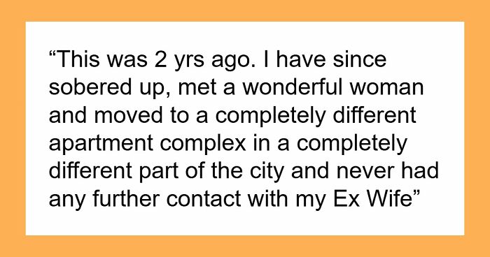 Ex-Wife Enforces Old Restraining Order After Moving Into Guy’s Building, Puts His Home At Risk