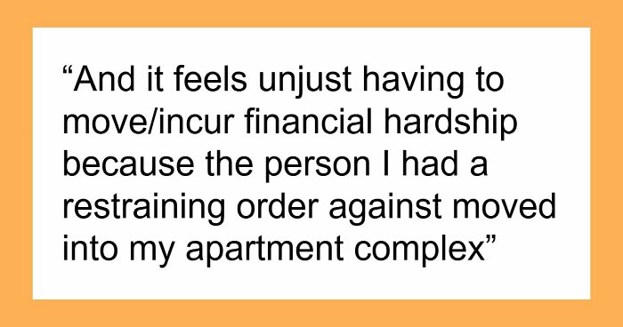 Ex-Wife Enforces Old Restraining Order After Moving Into Guy’s Building, Puts His Home At Risk