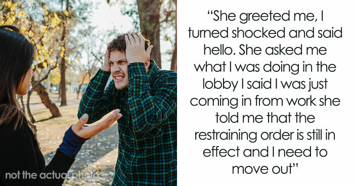Ex-Wife Enforces Old Restraining Order After Moving Into Guy’s Building, Puts His Home At Risk