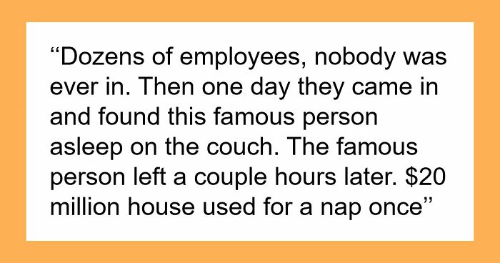 60 Things And Actions So Out-Of-Touch Only The Ultra-Rich Could Do Them