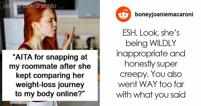 “You’re Never Going To Be Me”: Woman Snaps At Roommate Who’s Obsessed With Her Weight And Body
