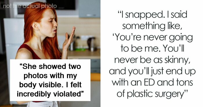 “You’re Never Going To Be Me”: Woman Snaps At Roommate Who’s Obsessed With Her Weight And Body