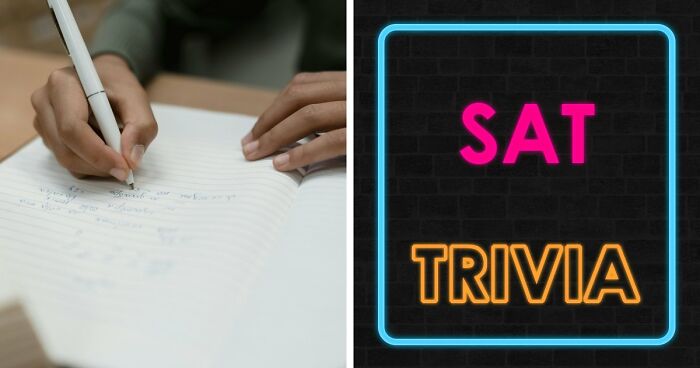 Challenge Yourself With 24 SAT-Style Questions To See If You Could Get Into College Nowadays