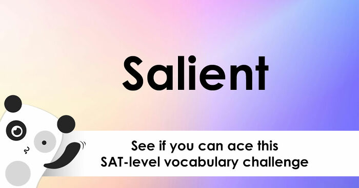 “Would A College Still Accept You Today?”: Define 24 SAT-Level Vocabulary Words To Find Out
