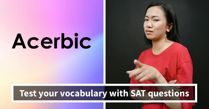 “Would A College Still Accept You Today?”: Define 24 SAT-Level Vocabulary Words To Find Out