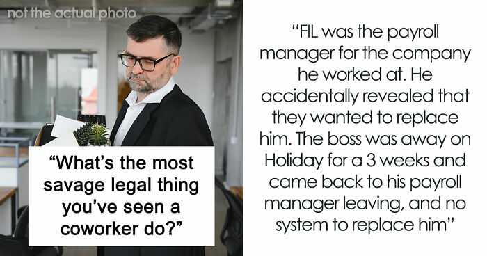 37 Savage Things Employees Did To Coworkers And Bosses That Were Somehow Totally Legal