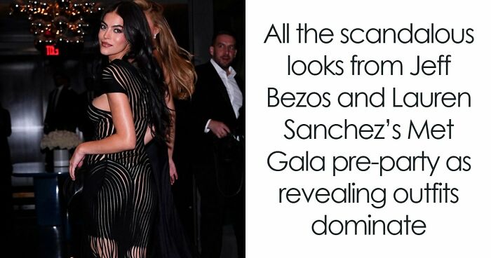 All The Scandalous Looks From Jeff Bezos And Lauren Sanchez’s Met Gala Pre-Party As Revealing Outfits Dominate