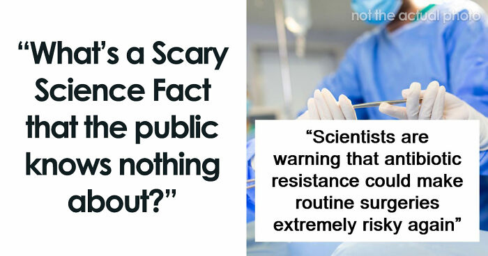 “Will Actively Hunt People”: 65 Scary Science Facts That Might Change How You See The World