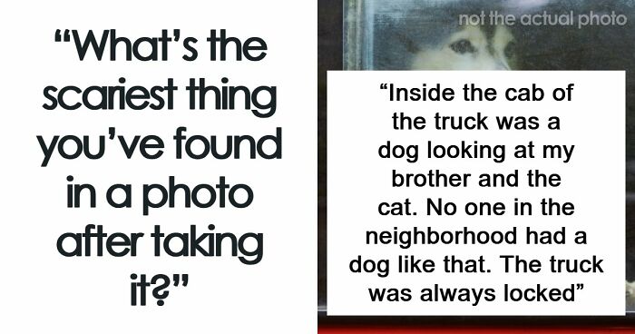 49 Unexplainable And Eerie Things People Spotted In Their Photos Long After Taking Them