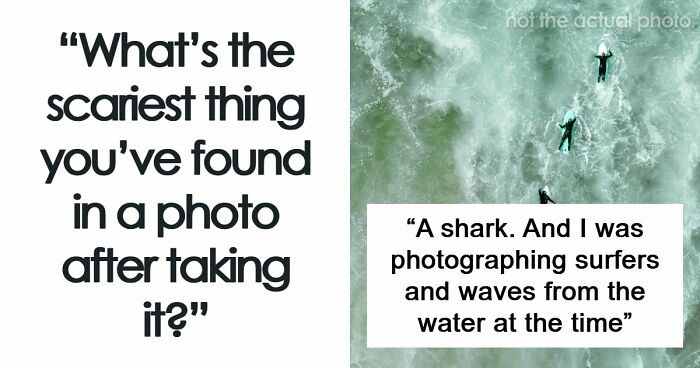 49 Unexplainable And Eerie Things People Spotted In Their Photos Long After Taking Them