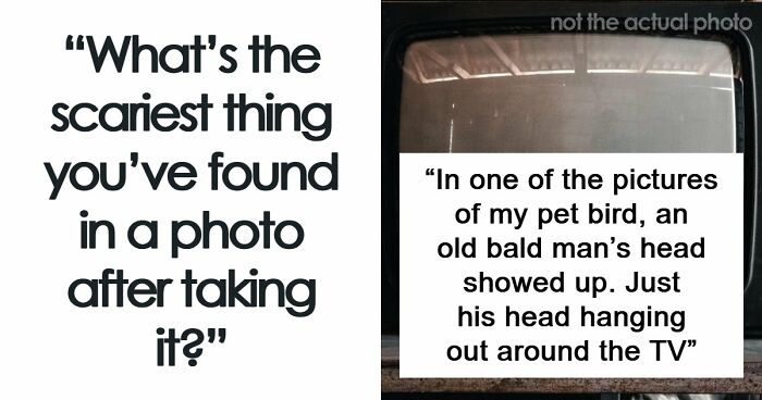 49 Unexplainable And Eerie Things People Spotted In Their Photos Long After Taking Them