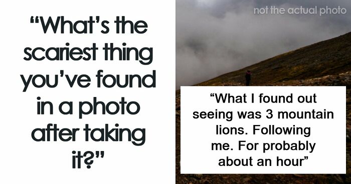 49 Unexplainable And Eerie Things People Spotted In Their Photos Long After Taking Them