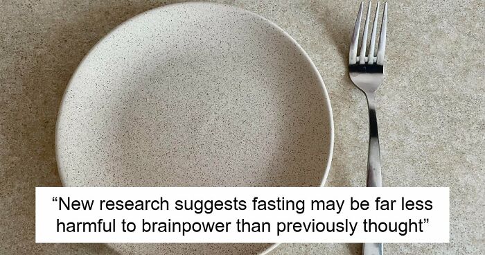 Researchers Just Made A Surprising Discovery About Fasting And The “Mind-Dumbing” Myth About It