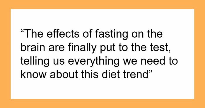 Researchers Just Made A Surprising Discovery About Fasting And The “Mind-Dumbing” Myth About It
