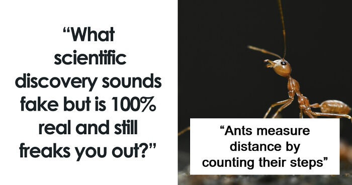 60 Freaky Scientific Facts That Sound Fake But Aren’t