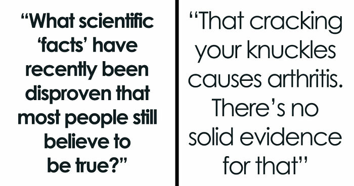 33 Things Everyone Accepts As Fact That Have Actually Been Proven Wrong