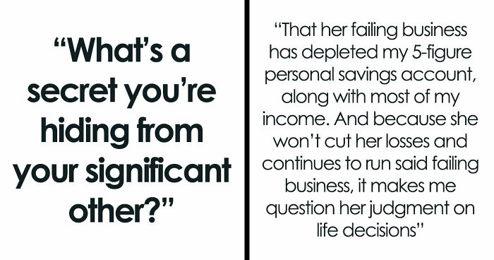 36 People Reveal The Secrets They’re Still Hiding From Their Significant Others