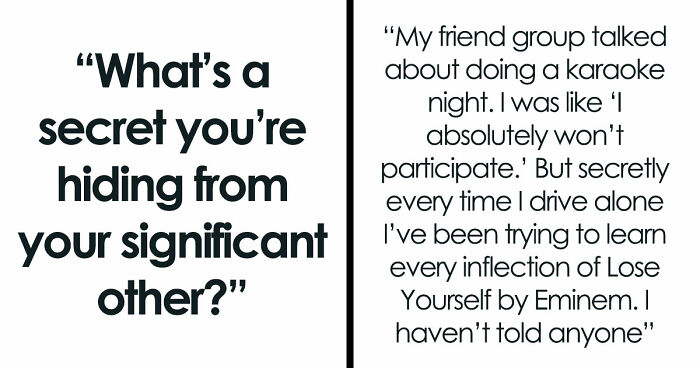 36 People Reveal The Secrets They’re Still Hiding From Their Significant Others