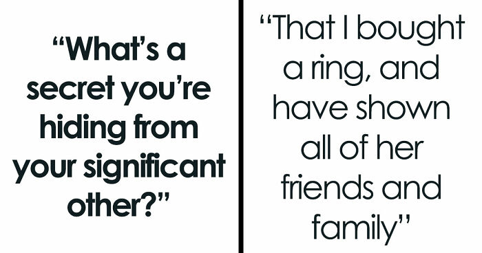 36 People Reveal The Secrets They’re Still Hiding From Their Significant Others