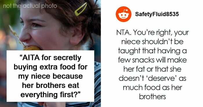 Woman Secretly Buys Niece Food After Brother’s Sexist And Fatphobic Comment, He Loses It