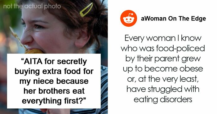 Woman Secretly Buys Niece Food After Brother’s Sexist And Fatphobic Comment, He Loses It