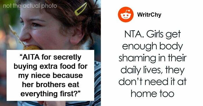 Woman Secretly Buys Niece Food After Brother’s Sexist And Fatphobic Comment, He Loses It