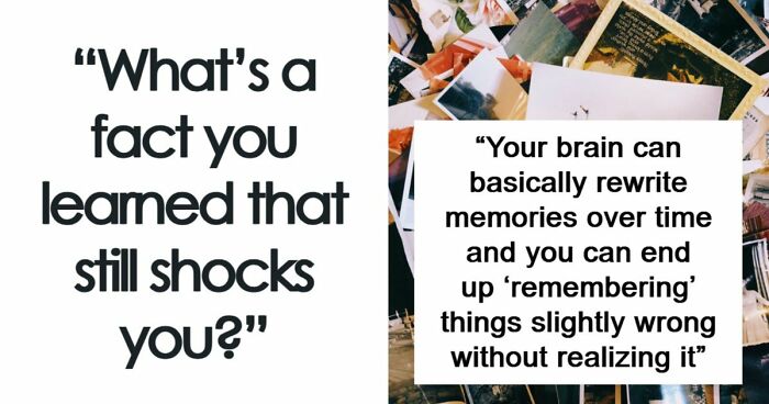 People Are Sharing Their Favorite Shocking Facts, And These 48 Are Beyond Fascinating