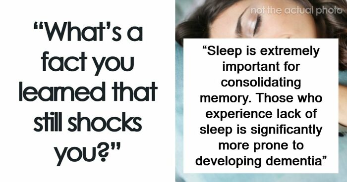 People Are Sharing Their Favorite Shocking Facts, And These 48 Are Beyond Fascinating