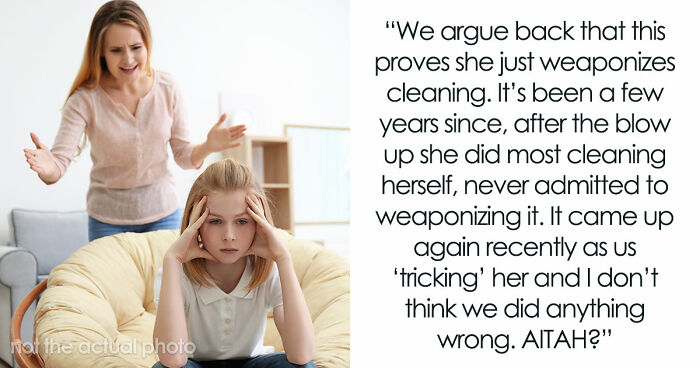 Kids Secretly Pay For Expert House Cleaning To Prove Mom Weaponizes Chores, Huge Fight Erupts