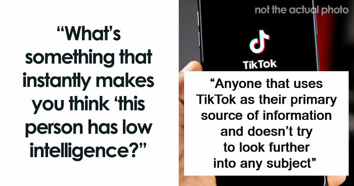 “They Just Don’t Stay Wrong”: 67 Things Only People Of Low Intelligence Do